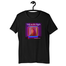 Load image into Gallery viewer, Take on the Night Tee
